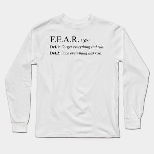 Fear definition 2 Long Sleeve T-Shirt